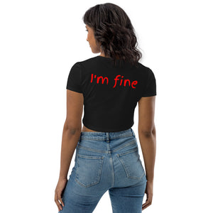 FoodFight "I'm Fine" Organic Crop Top